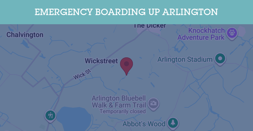 Emergency Boarding Up Services in Arlington - BN postcode