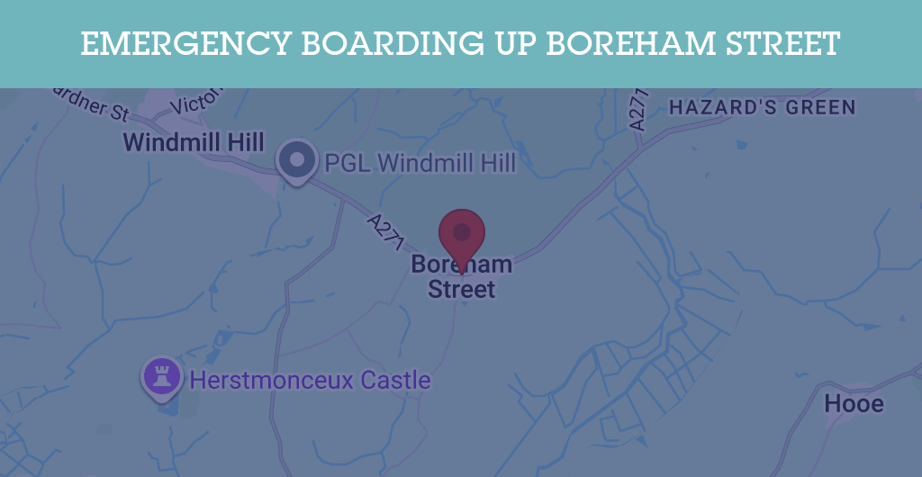 Emergency Boarding Up Services in Boreham Street - BN postcode