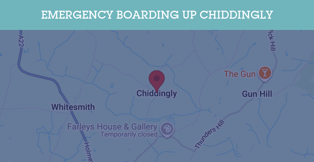 Emergency Boarding Up Services in Chiddingly - BN postcode