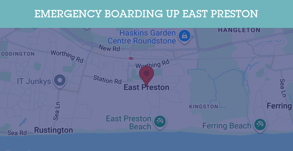 Emergency Boarding Up Services in East Preston - BN postcode