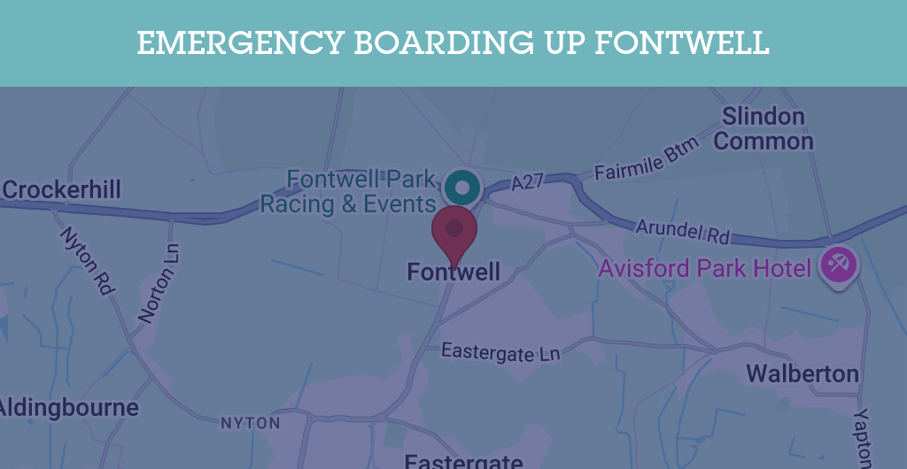 Emergency Boarding Up Services in Fontwell - BN postcode