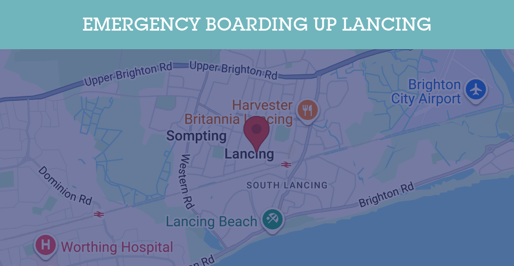 Emergency Boarding Up Services in Lancing - BN postcode