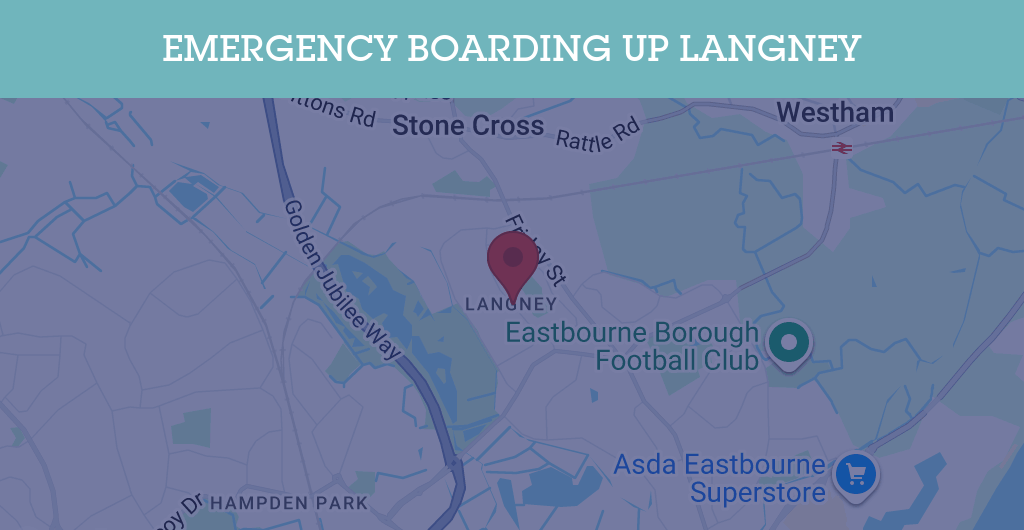 Emergency Boarding Up Services in Langney - BN postcode
