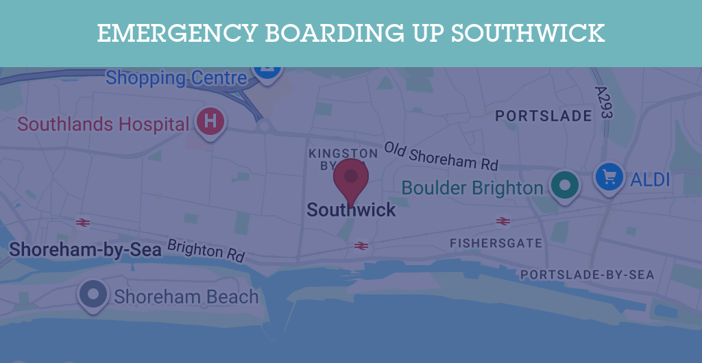 Emergency Boarding Up Services in Southwick - BN postcode
