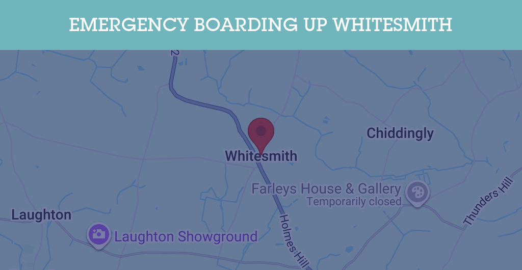 Emergency Boarding Up Services in Whitesmith - BN postcode